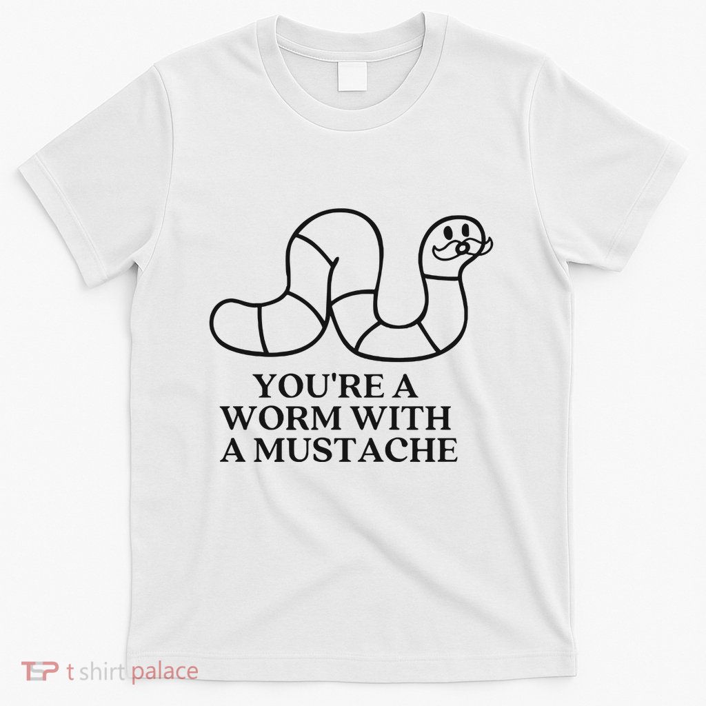 Oure A Worm With A Mustache Anderpump Rules T-Shirt