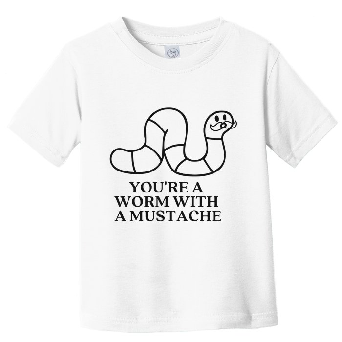 Oure A Worm With A Mustache Anderpump Rules Toddler T-Shirt