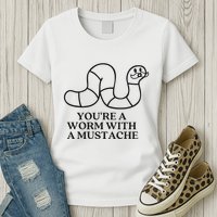 Oure A Worm With A Mustache Anderpump Rules Womens T-Shirt