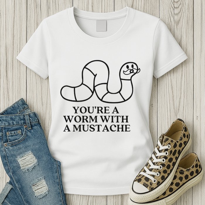Oure A Worm With A Mustache Anderpump Rules Womens T-Shirt