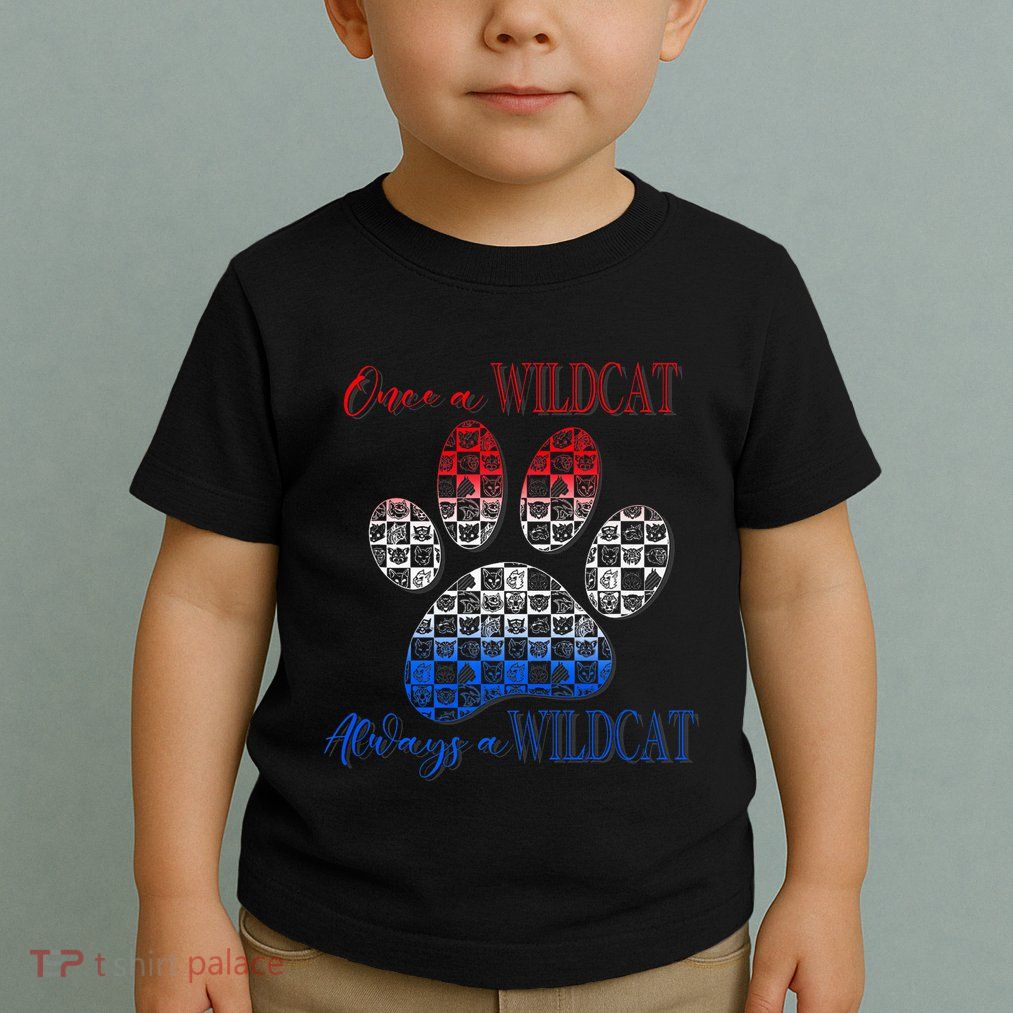 One A Wildcats Always In A Paw Print Toddler T-Shirt