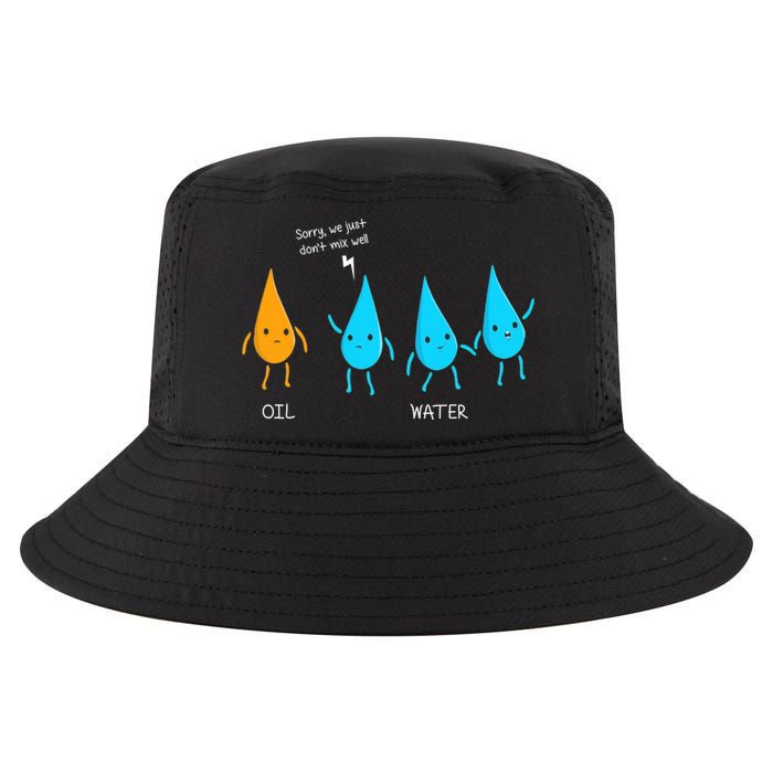 Oil And Water Don't Mix Well Funny Science Cool Comfort Performance Bucket Hat
