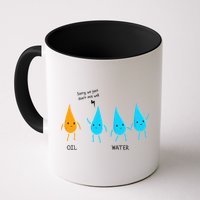 Oil And Water Don't Mix Well Funny Science Mug