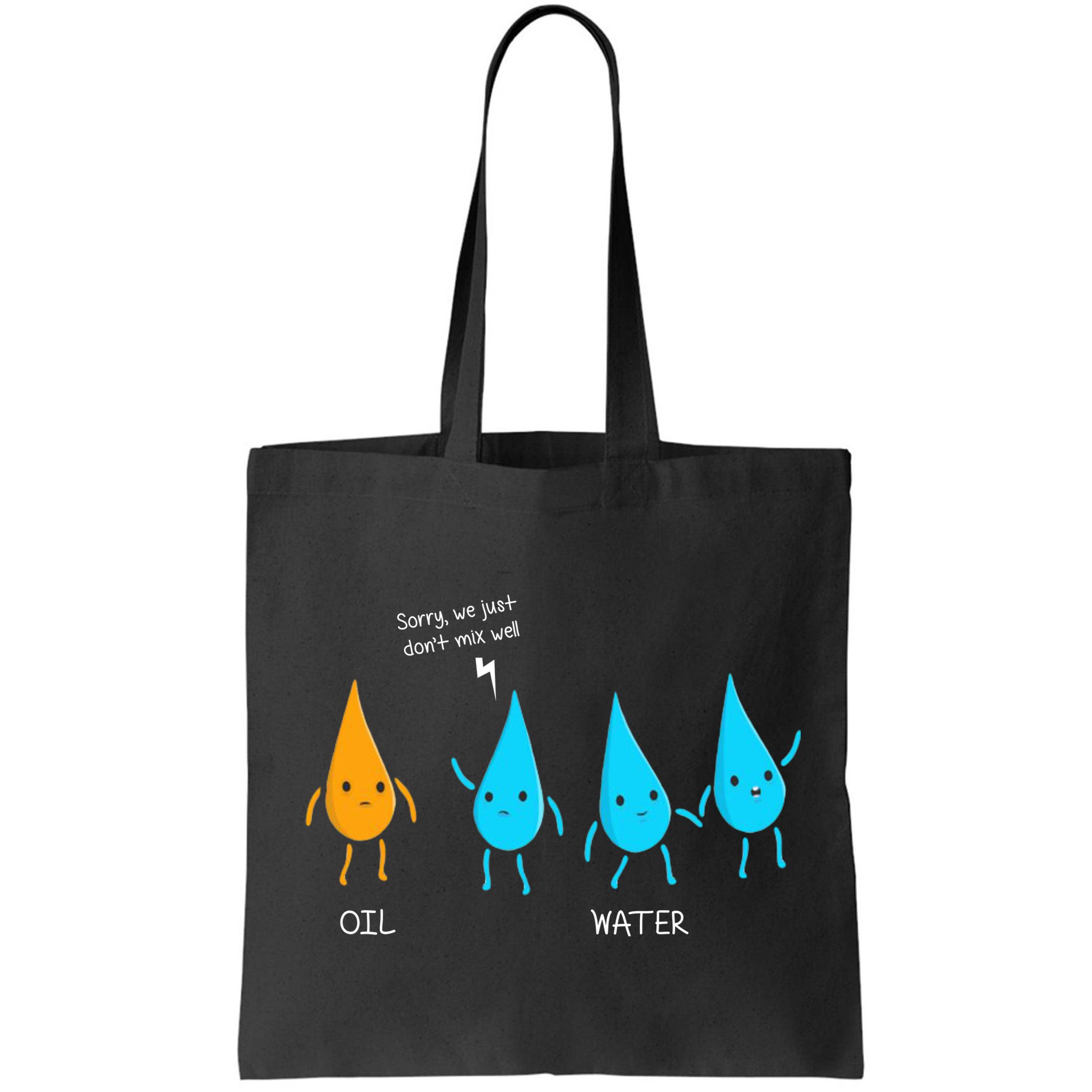 Oil And Water Don't Mix Well Funny Science Bag