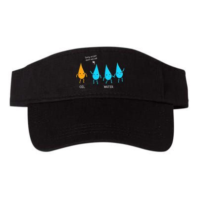 Oil And Water Don't Mix Well Funny Science Valucap Bio-Washed Visor