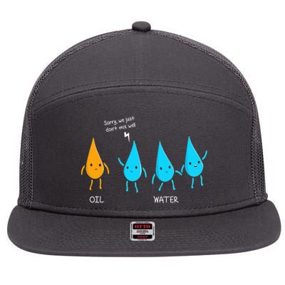 Oil And Water Don't Mix Well Funny Science 7 Panel Mesh Trucker Snapback Hat