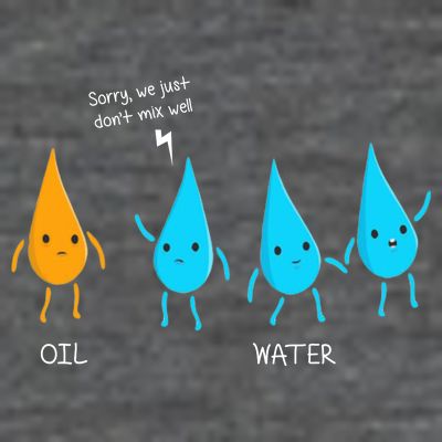 Oil And Water Don't Mix Well Funny Science T-Shirt