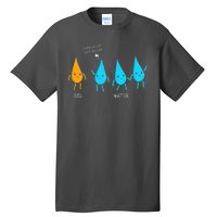 Oil And Water Don't Mix Well Funny Science Tall T-Shirt