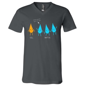 Oil And Water Don't Mix Well Funny Science V-Neck T-Shirt