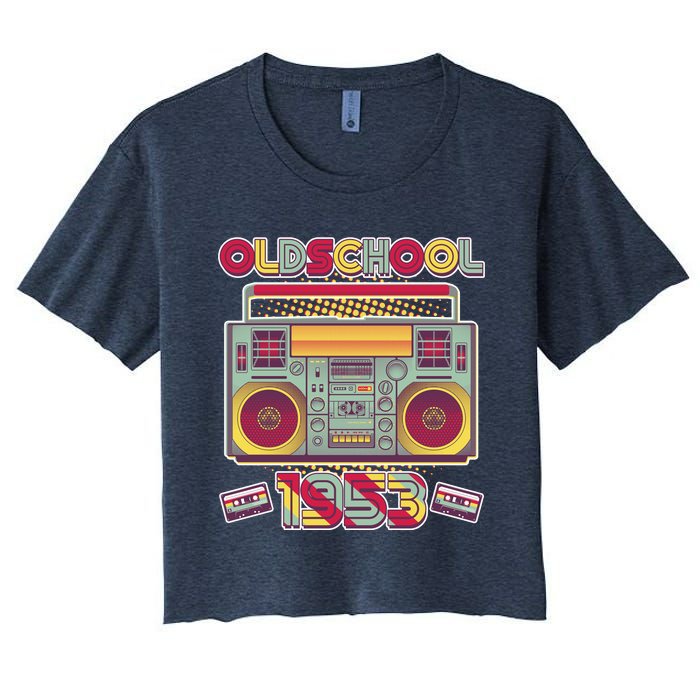 Oldschool Boombox 1953 70th Birthday Women's Crop Top Tee