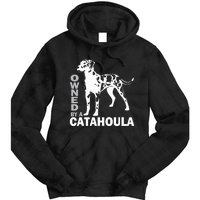 Owned By A Catahoula Leopard Dog Louisiana Cur Dog Tie Dye Hoodie