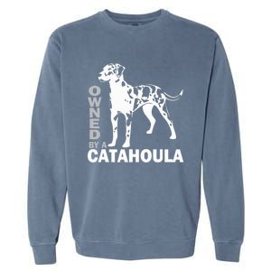 Owned By A Catahoula Leopard Dog Louisiana Cur Dog Garment-Dyed Sweatshirt