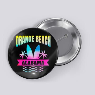 Orange Beach Alabama Beach Vacation Souvenir Button