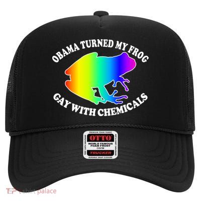 Obama Turned My Frog Gay With Chemicals Rainbow High Crown Mesh Back Trucker Hat