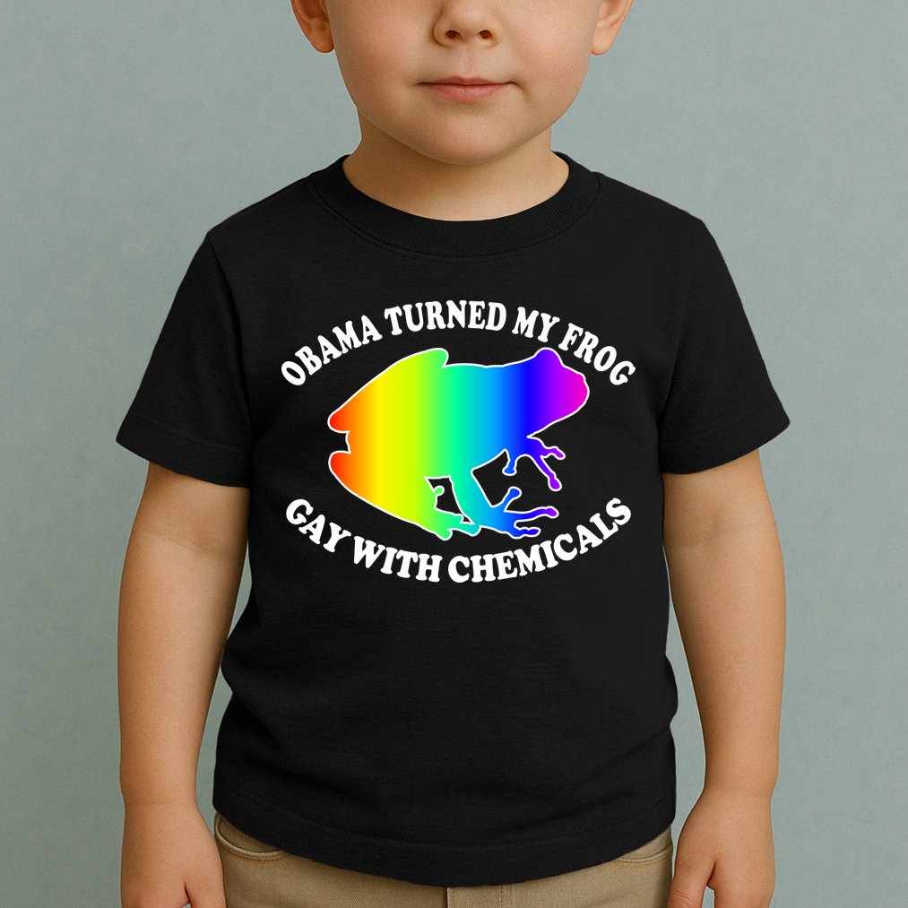 Obama Turned My Frog Gay With Chemicals Rainbow Toddler T-Shirt