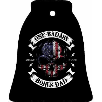 One Badass Bonus Stepdad Birthday Step Dad Ceramic Bell Ornament