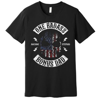 One Badass Bonus Stepdad Birthday Step Dad Fathers Day Gift Premium T-Shirt