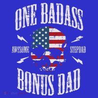 One Badass Bonus Dad Us Flag Skull Stepdad Step Dad T-Shirt