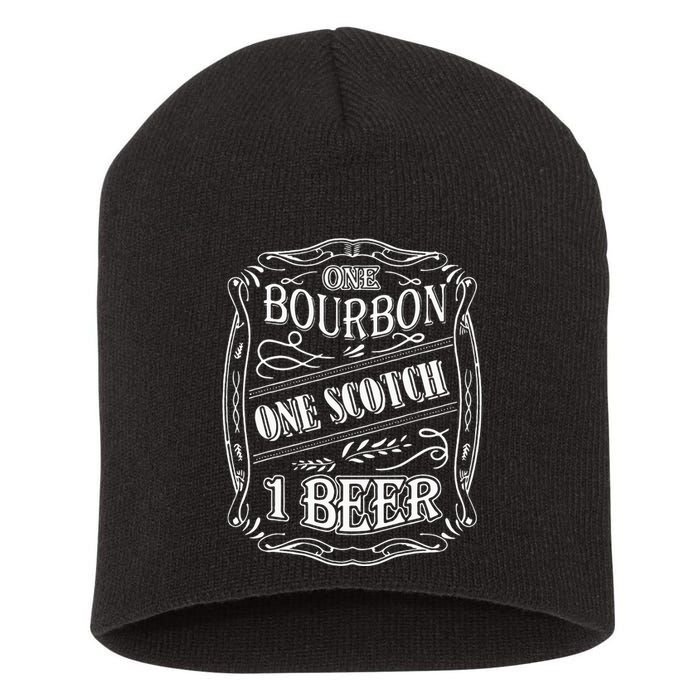 One Bour Bon One Scot Ch One Be Er Short Acrylic Beanie