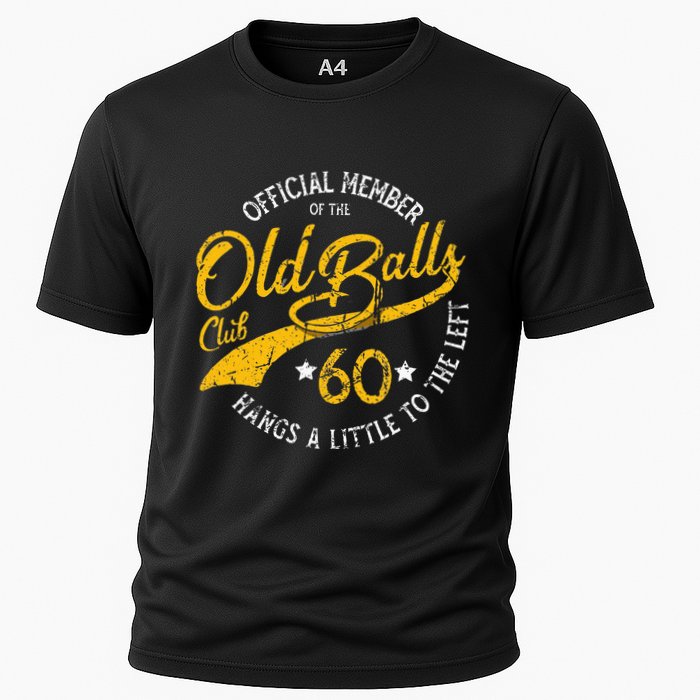 Old Balls Club 60th Over The Hill Birthday Cooling Performance Crew T-Shirt