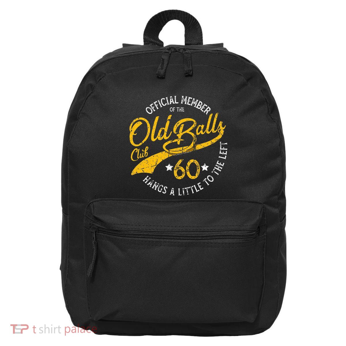 Old Balls Club 60th Over The Hill Birthday 16 in Basic Backpack