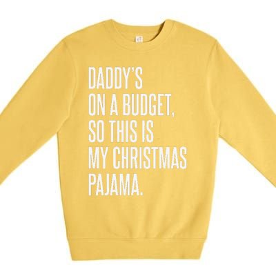 On Budget Christmas Pajama Holiday Family Daddy Excuse Premium Crewneck Sweatshirt