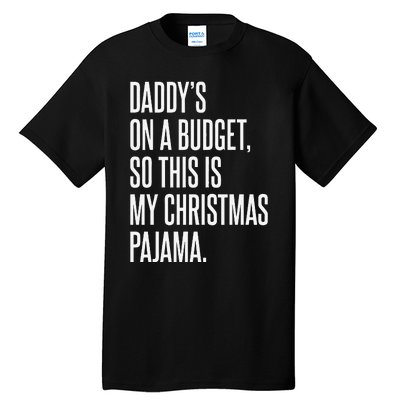 On Budget Christmas Pajama Holiday Family Daddy Excuse Tall T-Shirt