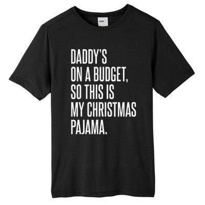 On Budget Christmas Pajama Holiday Family Daddy Excuse Tall Fusion ChromaSoft Performance T-Shirt