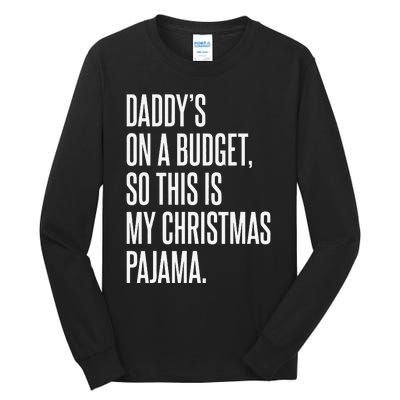 On Budget Christmas Pajama Holiday Family Daddy Excuse Tall Long Sleeve T-Shirt