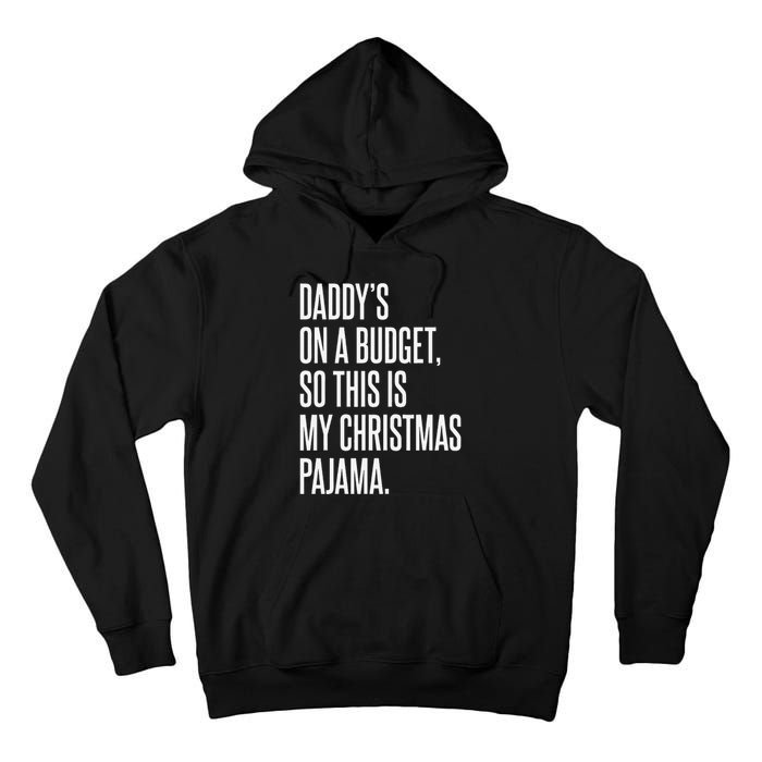 On Budget Christmas Pajama Holiday Family Daddy Excuse Tall Hoodie