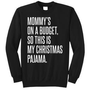 On Budget Christmas Pajama Holiday Family Mommy Excuse Sweatshirt