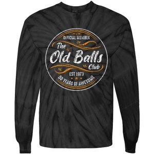 Old Balls Club 50th Birthday Funny 50 Years Of Awesome 1973 Tie-Dye Long Sleeve Shirt