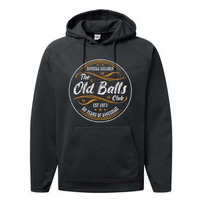 Old Balls Club 50th Birthday Funny 50 Years Performance Fleece Hoodie