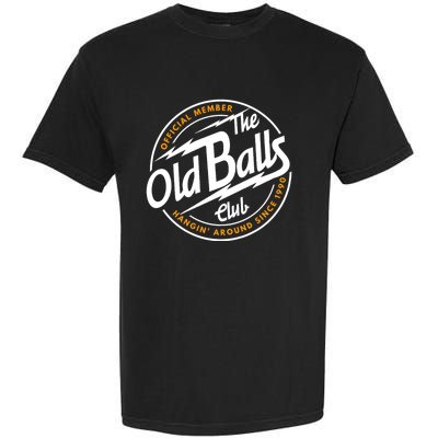 Old Balls Club 1990 Birthday For Old Guy Garment-Dyed Heavyweight T-Shirt