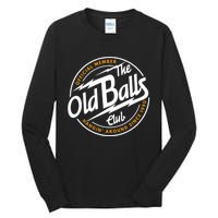 Old Balls Club 1990 Birthday For Old Guy Tall Long Sleeve T-Shirt