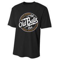 Old Balls Club 1990 Birthday For Old Guy Performance Sprint T-Shirt