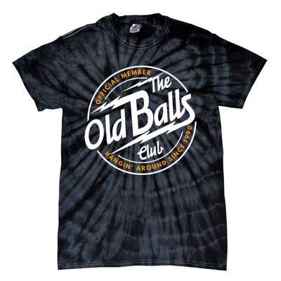 Old Balls Club 1990 Birthday For Old Guy Tie-Dye T-Shirt