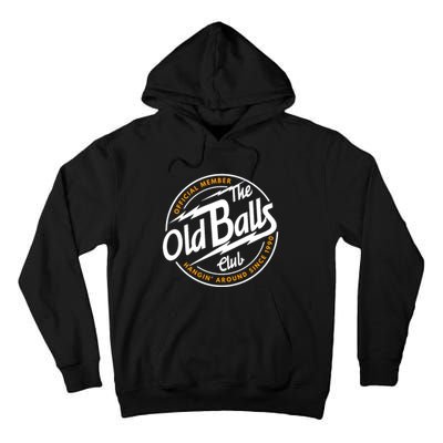 Old Balls Club 1990 Birthday For Old Guy Tall Hoodie