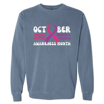 October Breast Cancer And Domestic Violence Awareness Month Garment-Dyed Sweatshirt