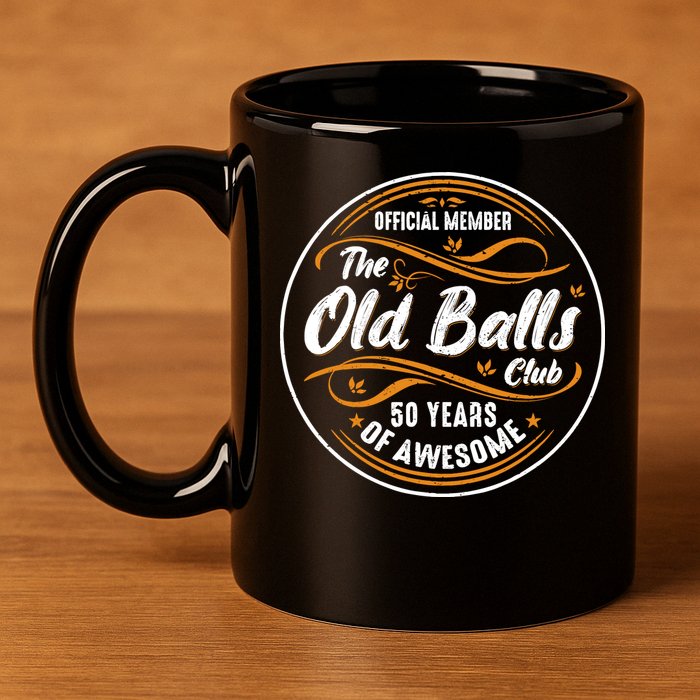 Old Balls Club 50th Birthday Funny 50 Years Of Awesome 1973 11oz C Handle Ceramic Mug