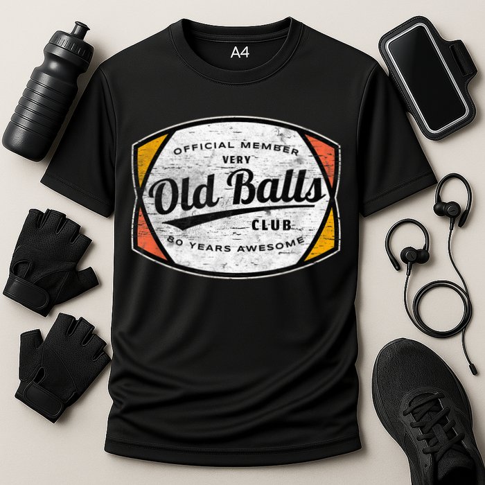  Old Balls Club 80 Years of Awesome 1940 Funny 80th Birthday Cooling Performance Crew T-Shirt
