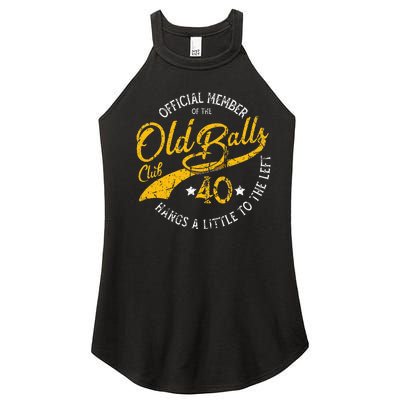 Old Balls Club 40th For S Over The Hill Birthday Women’s Perfect Tri Rocker Tank