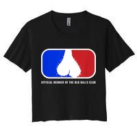 Old Balls Club Funny 40th 50th 60th Birthday For Him Women's Crop Top Tee