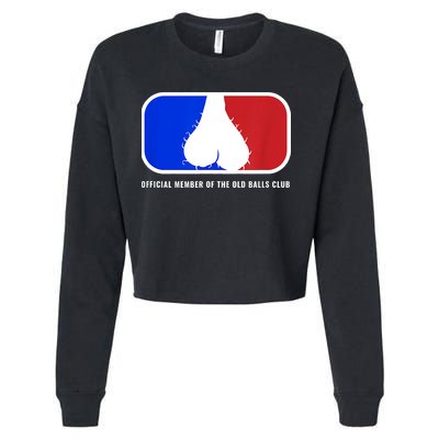 Old Balls Club Funny 40th 50th 60th Birthday For Him Cropped Pullover Crew