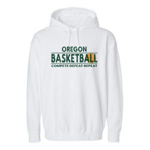 Oregon Basketball Compete Defeat Repeat Garment-Dyed Fleece Hoodie