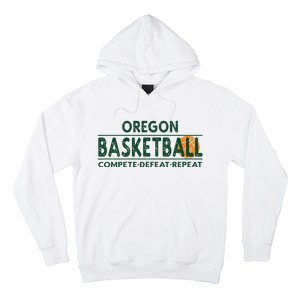 Oregon Basketball Compete Defeat Repeat Hoodie