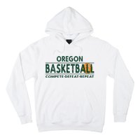 Oregon Basketball Compete Defeat Repeat Hoodie