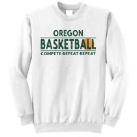 Oregon Basketball Compete Defeat Repeat Sweatshirt