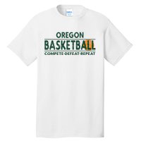 Oregon Basketball Compete Defeat Repeat Tall T-Shirt