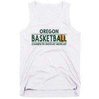 Oregon Basketball Compete Defeat Repeat Tank Top